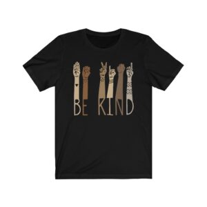 Be Kind Sign Language Brown Hands Fist Shirt