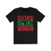 Dope Black Woman T-Shirt