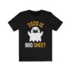 2020 is Boo Sheet T-Shirt Ghost in Mask 2020 Halloween Shirt