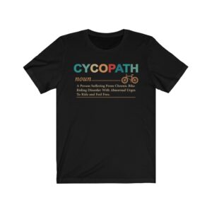 Cycopath Noun TShirt