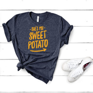 Shes is My Sweat Potato T-Shirt