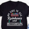 My Life Is All Rainbows Phlebotomy Laboratory And Glass Butterfly Shirt TShirt