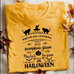 When Black Cats Prowl Shirt - Black Cats Halloween