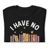 i have no shelf control shirt