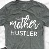 mother_hustler_gray_shirt