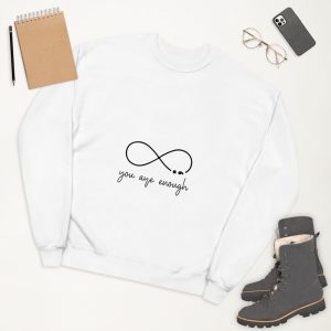 You are enough, mental health sweatshirt