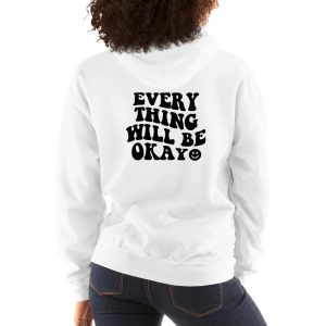 Everything will be okey Hoodie