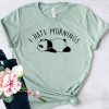 panda i hate morning t shirt