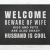 Welcome beware of wife Doormat Funny Mat Housewarming Gift