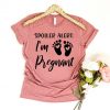 Spoiler Alert Im Pregnant Tshirt