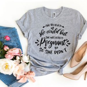 She Was Really Pregnant T-shirt