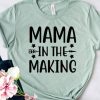 mama in the making shirt