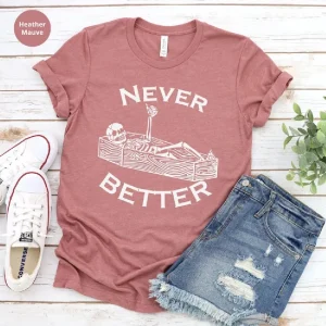 never better skeleton shirt
