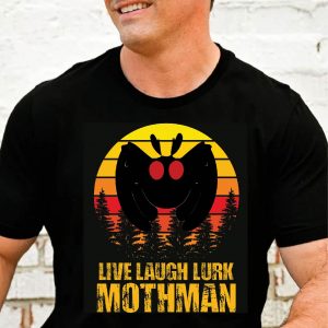 live laugh lurk mothman shirt