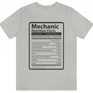 mechanic nutrition facts t-shirt