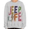 jeep life retro sweatshirt