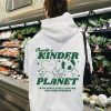 create a kinder planet trendy hoodie