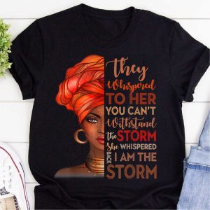 They Whispered To Her Storm Shirt