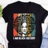 black woman i am a black history shirt