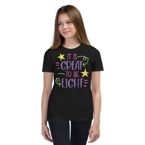 It Is Great To Be Eight Girl Shirt, 8th Birthday Girl Short Sleeve Tee