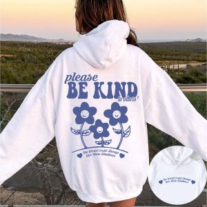 please be kind To the others hoodie