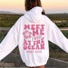 meet me at the ocean hoodie