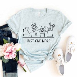 just one more plant shirt