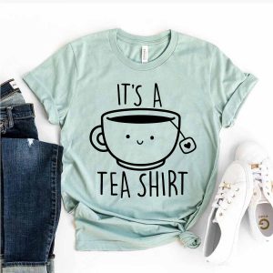 its a tea shirt