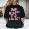 how merlot can you go shirt