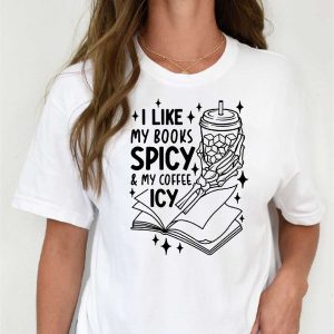 i like my books spicy my coffee icy shirt