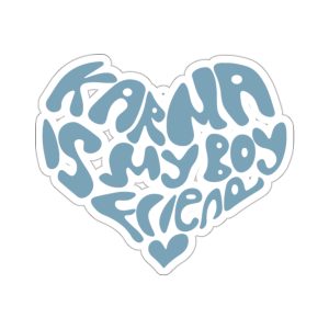 karma is my boyfriend sticker