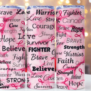 Pink Breast Cancer Quote Tumble