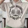 fuck around and find out skeleton finger shirt
