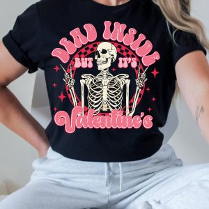 dead inside but its valentines shirt