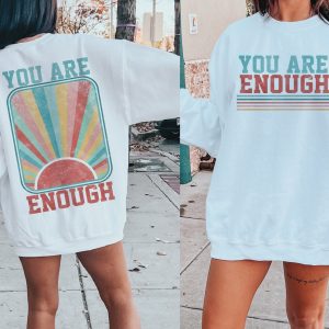 you are enough sweatshirt