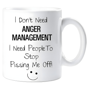 i dont need anger mug