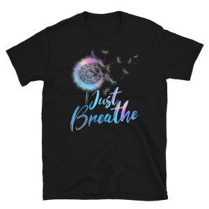 Just Breathe Shirt Dandelion Wildflower Botanical Nature Flower