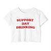 Support Day Drinking Crop Top, Trendy Y2K Clothing,