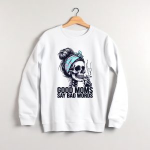 bad words mom slogan sweatshirts