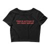This Actually Is My First Rodeo Women’s Crop Tee