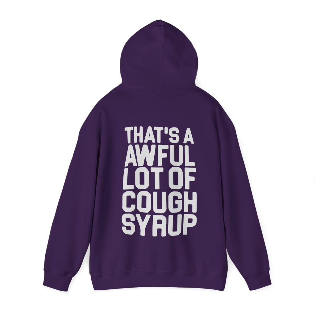 awful lot of cough syrup hoodie purple