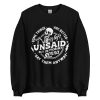 some things are better unsaid sweatshirt