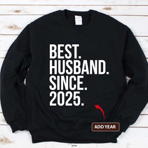 best husband since sweatshirt