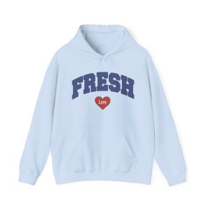 fresh love hoodie