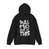 pull me out of this hoodie