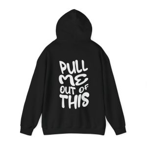pull me out of this hoodie